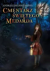 eBook Cmentarz Świętego Medarda - Andrzej Juliusz Sarwa mobi epub