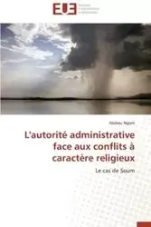 L'autorité administrative face aux conflits à caractère religieux - NGOM-A