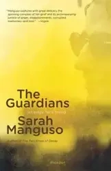 The Guardians - Sarah Manguso