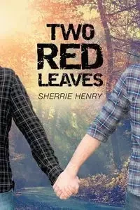 Two Red Leaves - Henry Sherrie