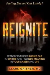 REIGNITE - Clark Gaither MD