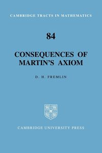 Consequences of Martin's Axiom - Fremlin D. H.