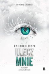 eBook Ulecz mnie - Tahereh Mafi epub mobi