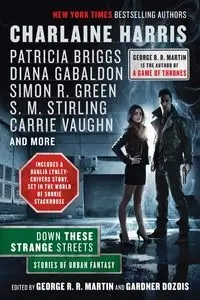 Down These Strange Streets - Martin George R. R.