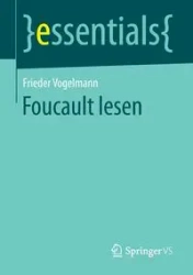 Foucault lesen - Vogelmann Frieder