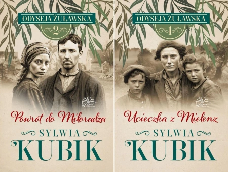 Odyseja Żuławska PAKIET 1-2 Ucieczka z Mielenz + Powrót do Miłoradza Kubik - Sylwia Kubik