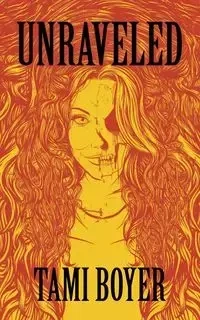 Unraveled - Tami Boyer