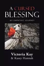 A Cursed Blessing - Kay Victoria