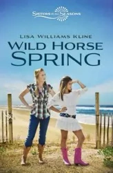 Wild Horse Spring - Lisa Williams Kline