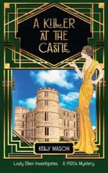 A Killer at the Castle - Mason Kelly