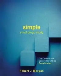 Simple Small Group Study - Morgan Robert J.