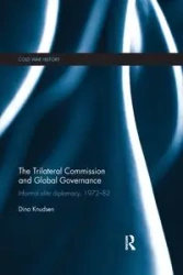 The Trilateral Commission and Global Governance - Dino Knudsen
