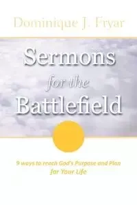 Sermons For The Battlefield - Dominique Fryar