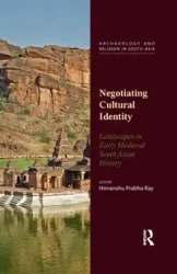 Negotiating Cultural Identity - Ray Himanshu Prabha
