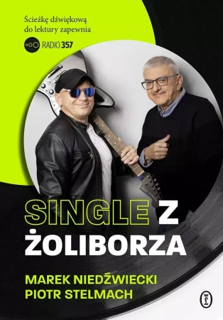 Single z Żoliborza. Z autografem - Piotr Stelmach, Marek Niedźwiedzki