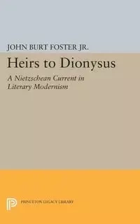 Heirs to Dionysus - Foster John Burt