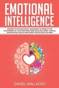 Emotional Intelligence - Daniel Wallaces