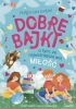 Dobre bajki o tym, że najważniejsza jest miłość - Małgorzata Korbiel, Ewa Popławska