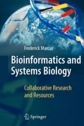 Bioinformatics and Systems Biology - Marcus Frederick