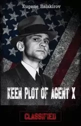 Keen Plot of Agent X - Eugene Balakirov