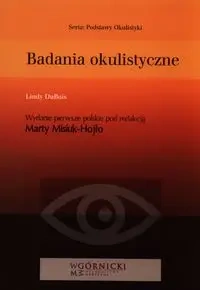 Badania okulistyczne - red. Marta Misiuk-Hojło