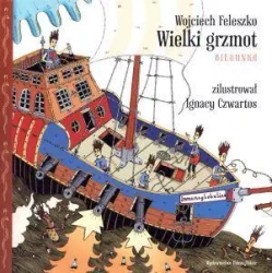Wielki grzmot. Biegunka - Wojciech Feleszko