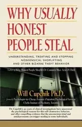 Why Usually Honest People Steal - Will Cupchik Phd