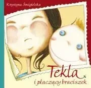 Tekla i płaczący braciszek TW - Krystyna Śmigielska