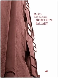 Mordercze ballady - Marta Podgórnik