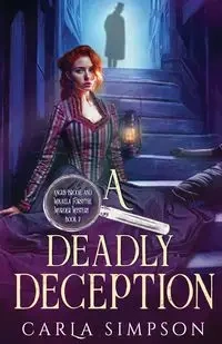 A Deadly Deception - Carla Simpson