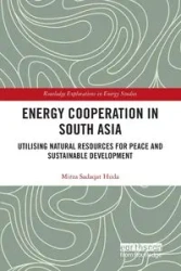 Energy Cooperation in South Asia - Huda Mirza Sadaqat