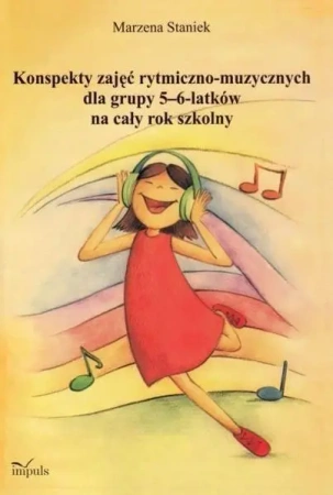 Konspekty zajęć rytmiczno-muzycznych dla grupy... - Marzena Staniek
