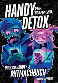 Handy Detox für Teenager - Freude Maximilian