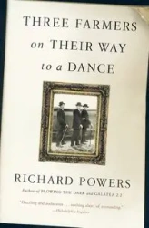 3 Farmers Their Way to Danc PB - Richard Powers