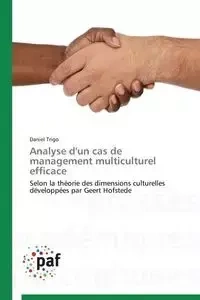Analyse d'un cas de management multiculturel efficace - TRIGO-D