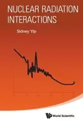 NUCLEAR RADIATION INTERACTIONS - SIDNEY YIP