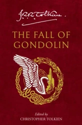 The Fall of Gondolin - J.R.R. Tolkien