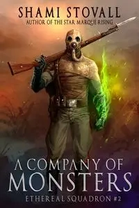 A Company of Monsters - Stovall Shami