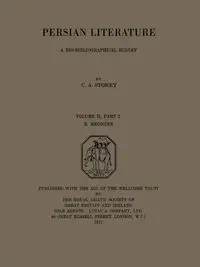 Persian Literature - A Biobibliographical Survey - Storey C. A.
