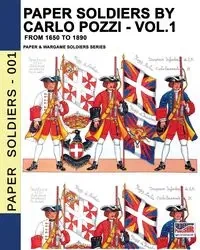 Paper Soldiers by Carlo Pozzi - Vol. 1 - Carlo Pozzi