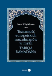 eBook Tożsamość europejskich muzułmanów w myśli Tariqa Ramadana - Marta Widy-Behiesse epub