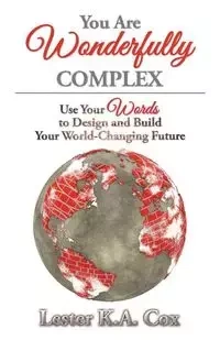 You Are Wonderfully Complex - Lester K.A. Cox