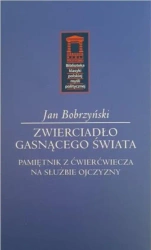 Zwierciadło gasnącego świata - Jan Bobrzyński