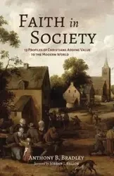 Faith in Society - Bradley Anthony B.
