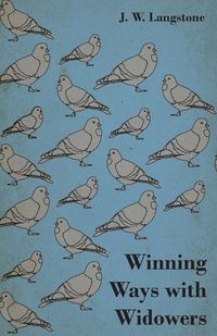 Winning Ways With Widowers - Langstone J.