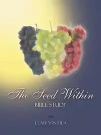 The Seed Within - Leah Vintila