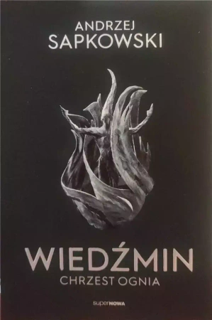 Wiedźmin - Chrzest ognia - Andrzej Sapkowski