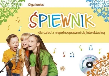 Śpiewnik dla dzieci z niepełnosprawnością...+ CD - Olga Joniec