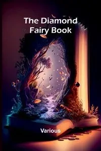 The Diamond Fairy Book - Various