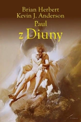 Paul z Diuny. Herosi Diuny. Tom 1 - Brian Herbert